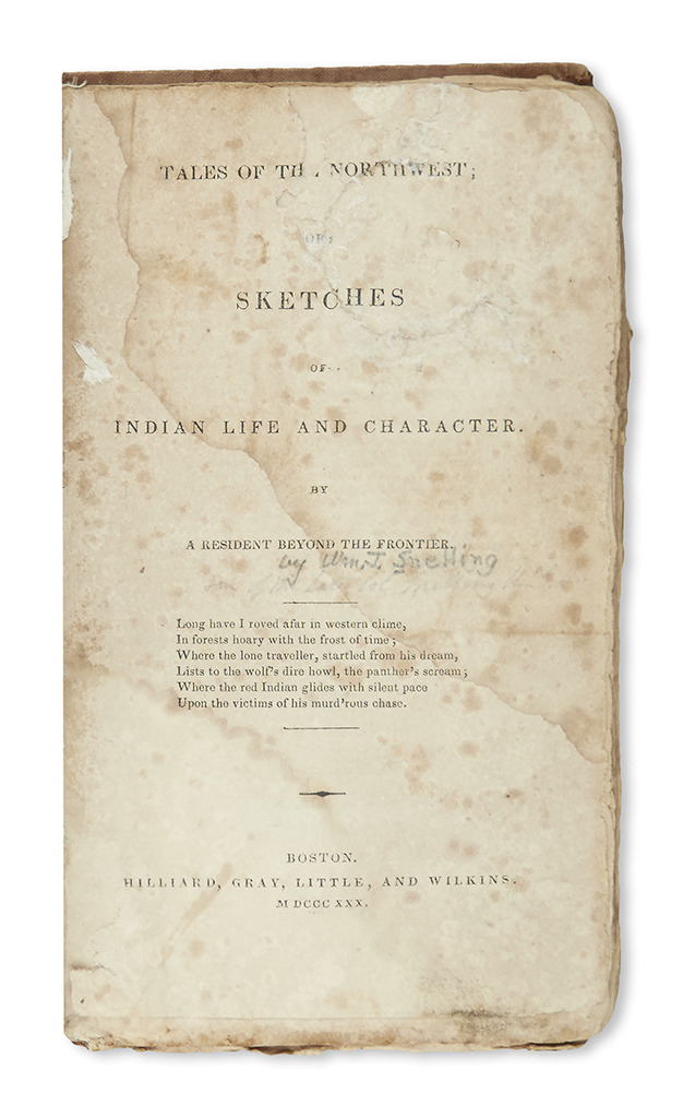 (AMERICAN INDIANS.) [Snelling, William J.] Tales of the Northwest; or, Sketches of Indian Life and Character.